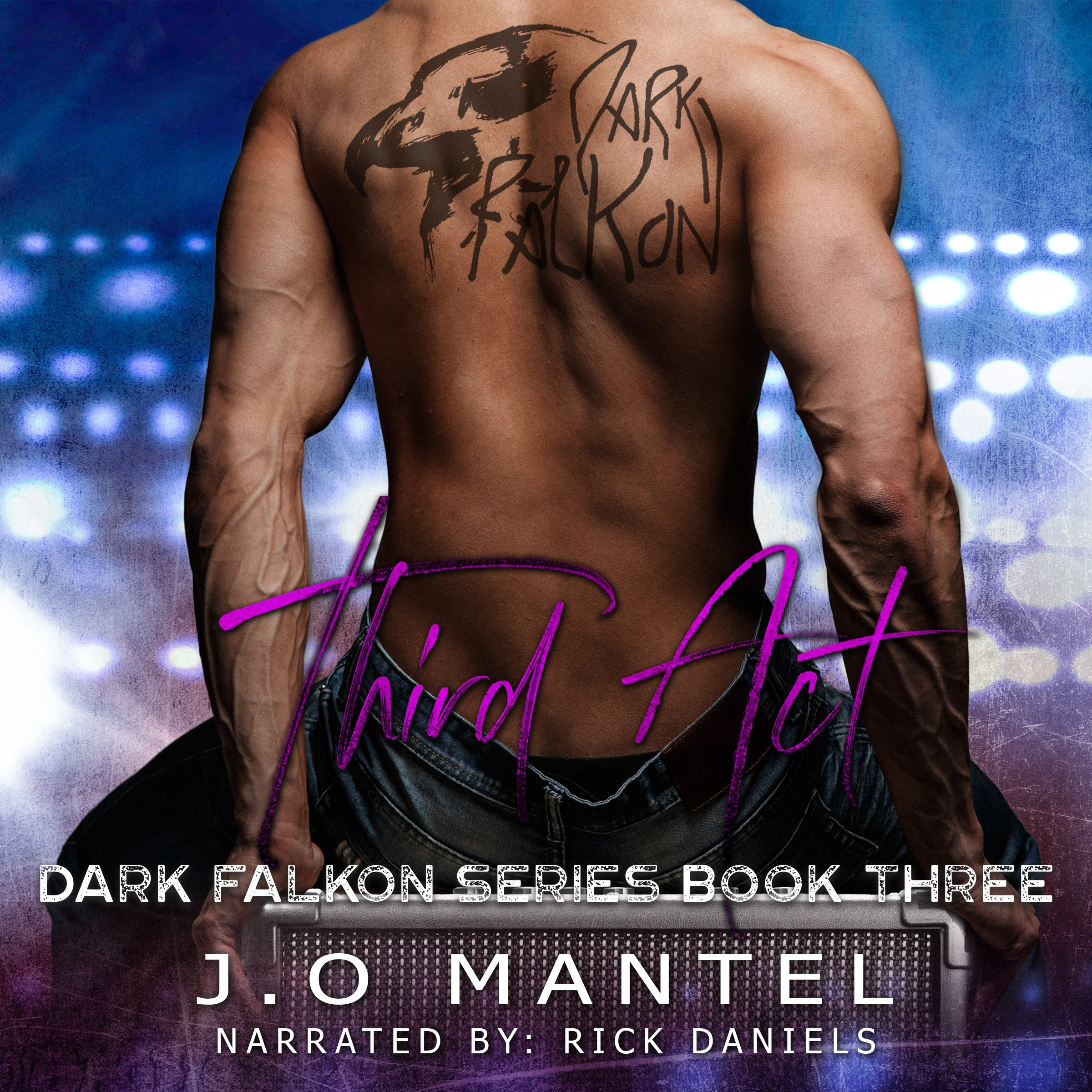 Third Act: Dark Falkon, Book 3 by J.O Mantel Audiobook