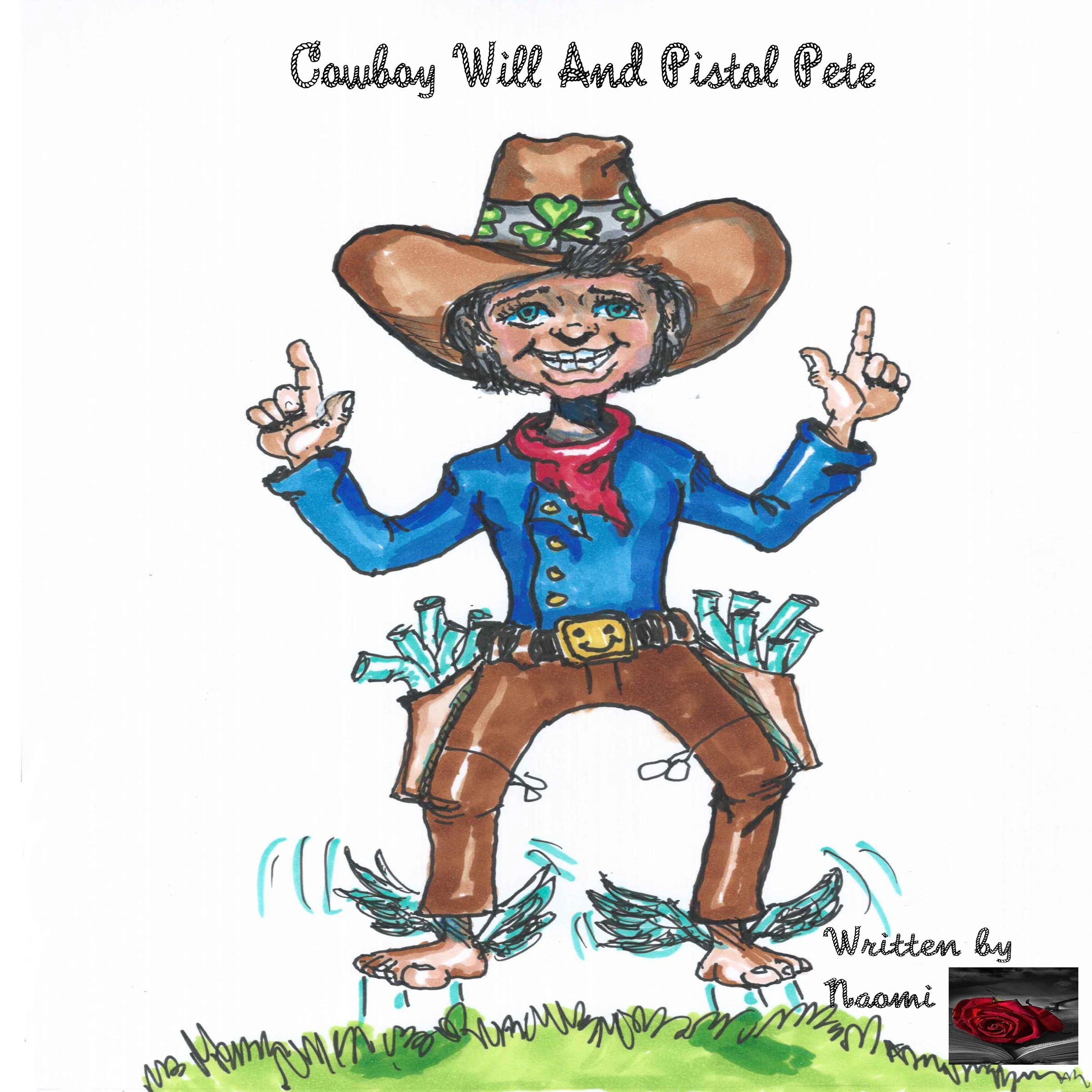 Cowboy Will And Pistol Pete Audiobook by Naomi