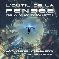 L'outil de la pensée Audiobook by James Allen