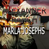 Alexander Ranch Audiobook by Marla Josephs