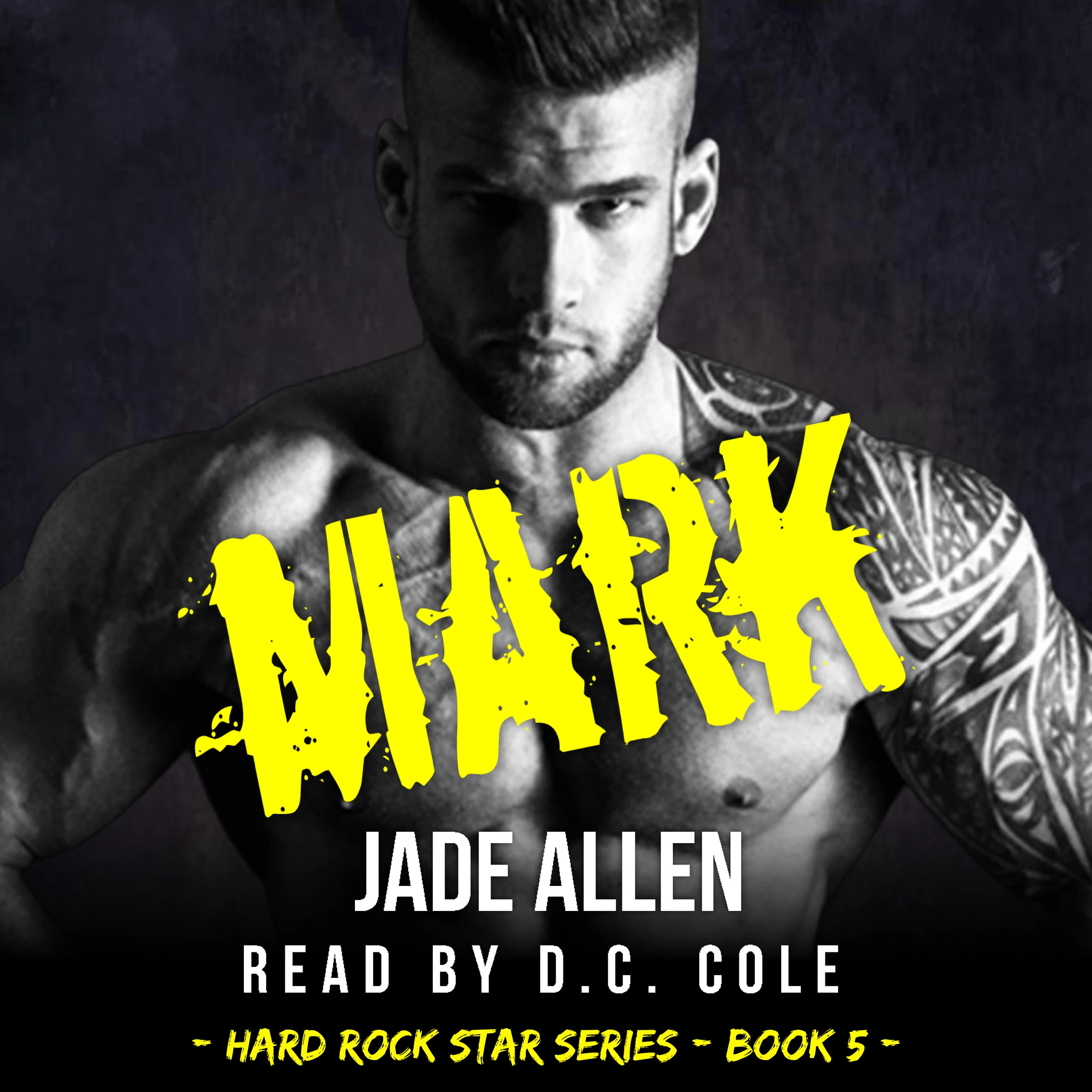 Mark (Hard Rock Star Series, #5) Audiobook by Jade Allen