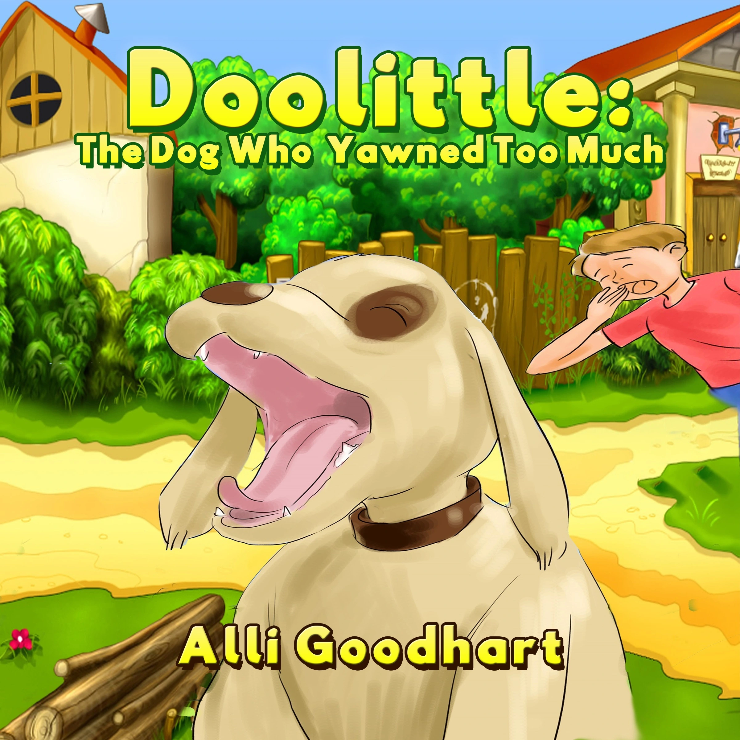 Doolittle: The Dog Who Yawned Too Much by Alli Goodhart