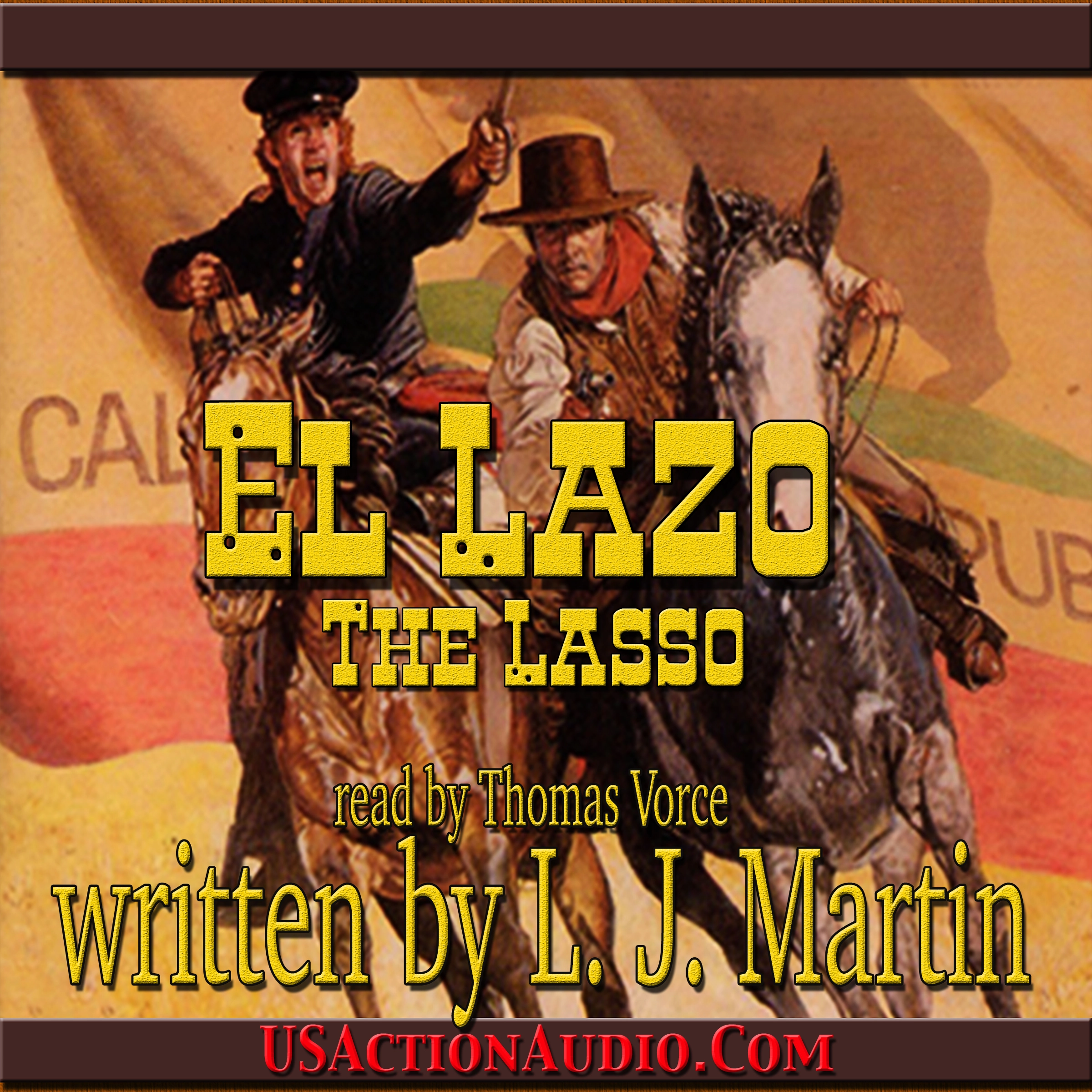 El Lazo - The Lasso by L. J. Martin Audiobook