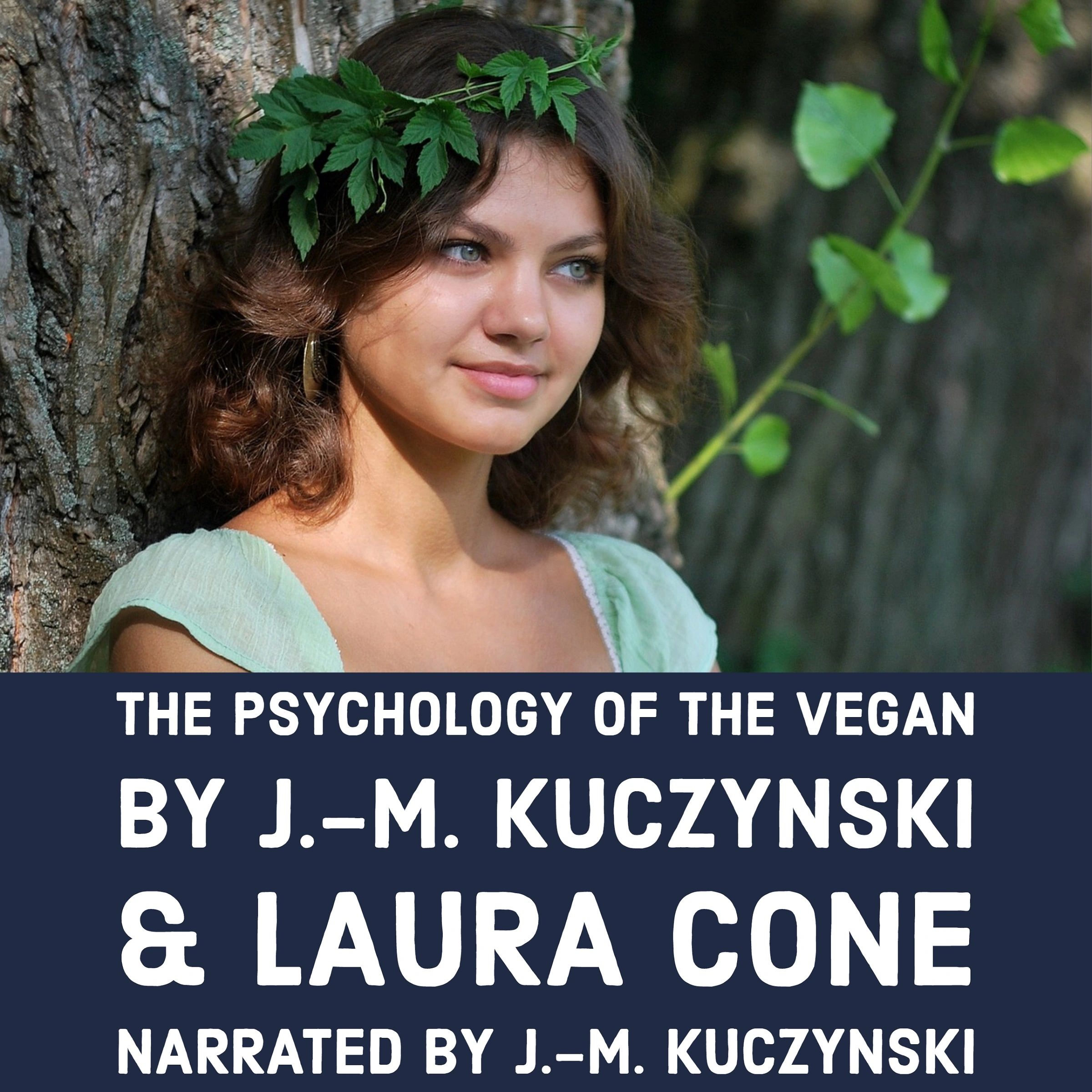 The Psychology of the Vegan by J.-M. Kuczynski & Laura Cone Audiobook