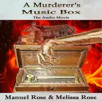 A Murderer's Music Box Audiobook by Manuel Rose & Melissa Rose