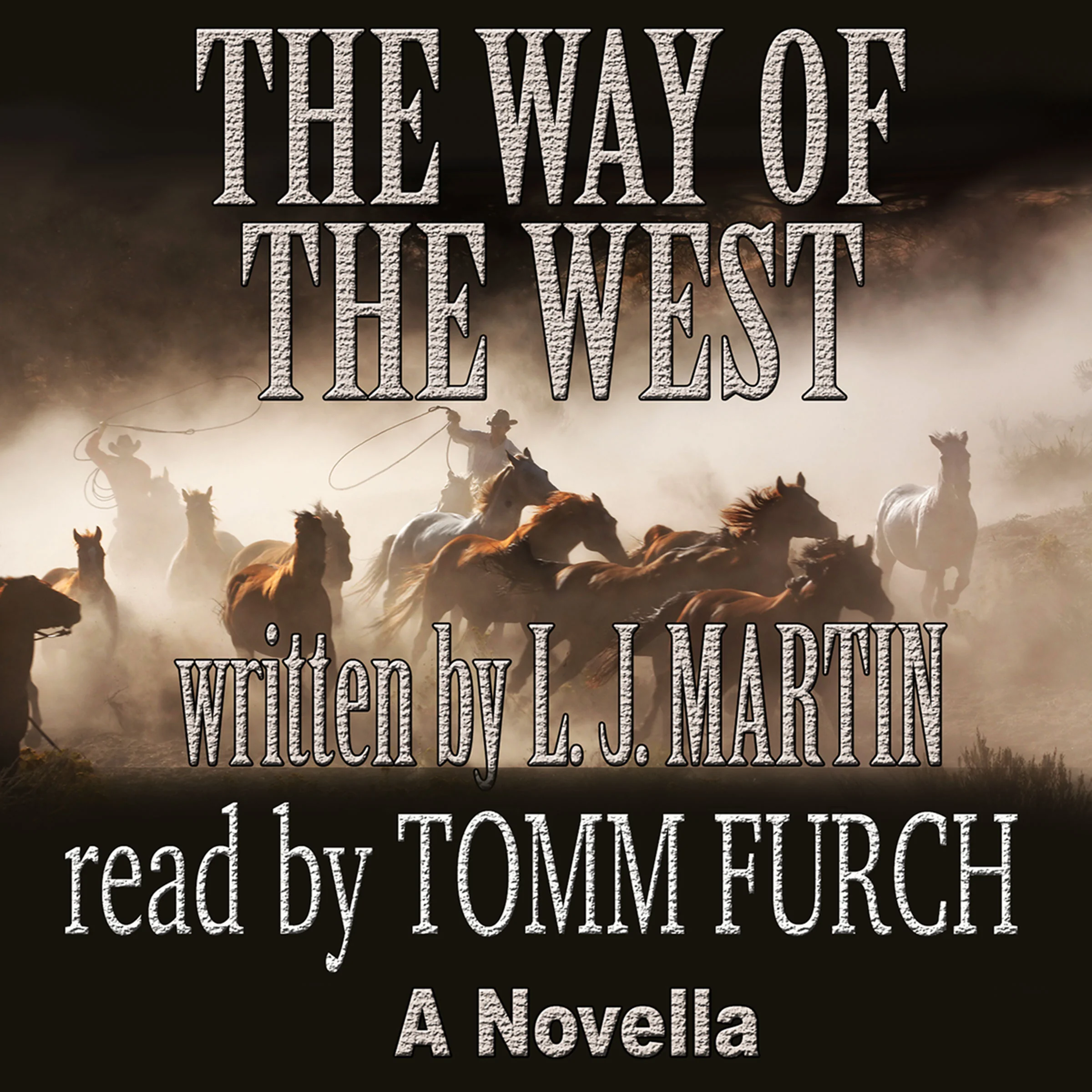 The Way of the West by L. J. Martin