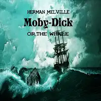 Moby Dick,or the Whale Audiobook by Herman Melville