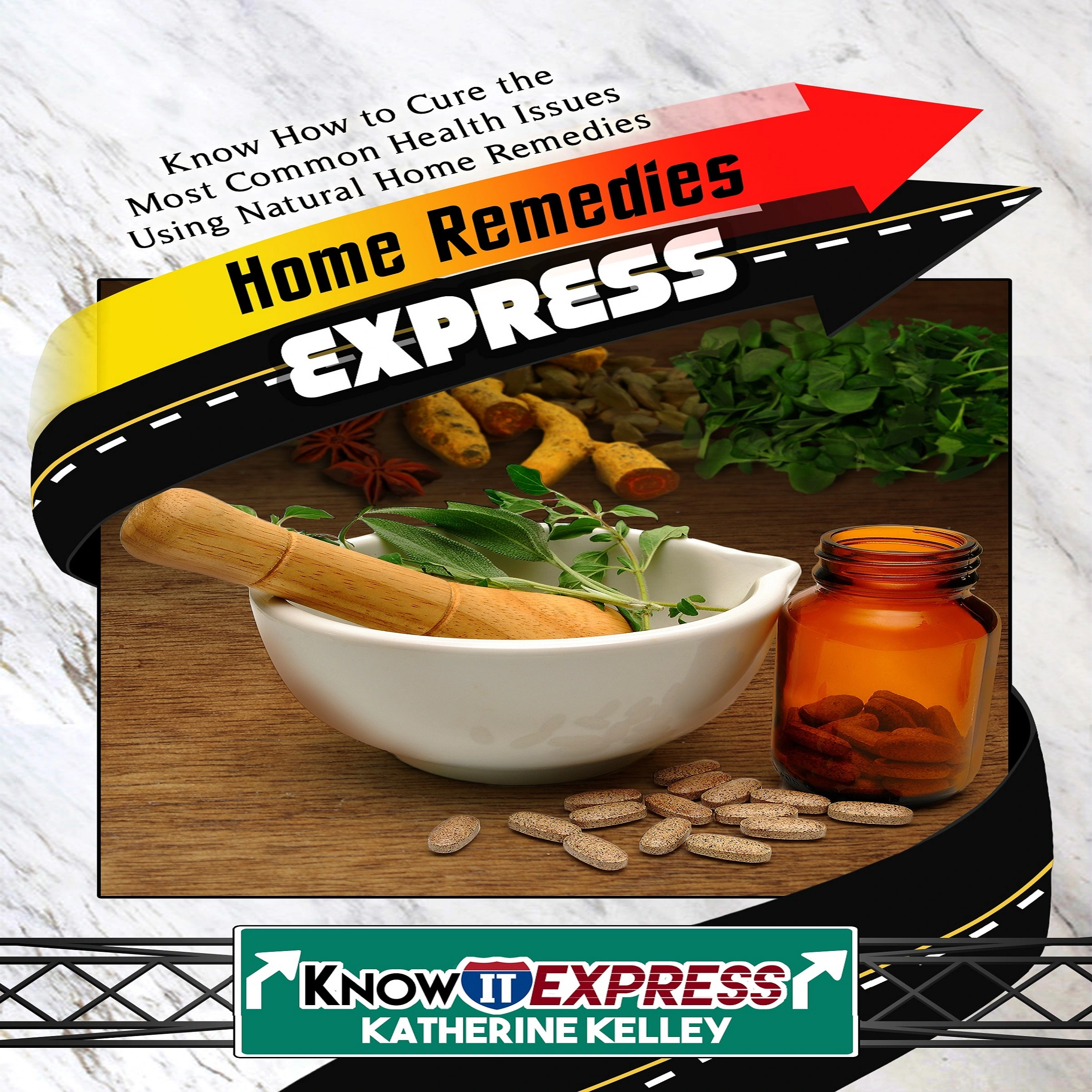 Home Remedies Express Audiobook by Katherine Kelley