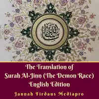 The Translation of Surah Al-Jinn (The Demon Race) English Edition Audiobook by Jannah Firdaus Mediapro