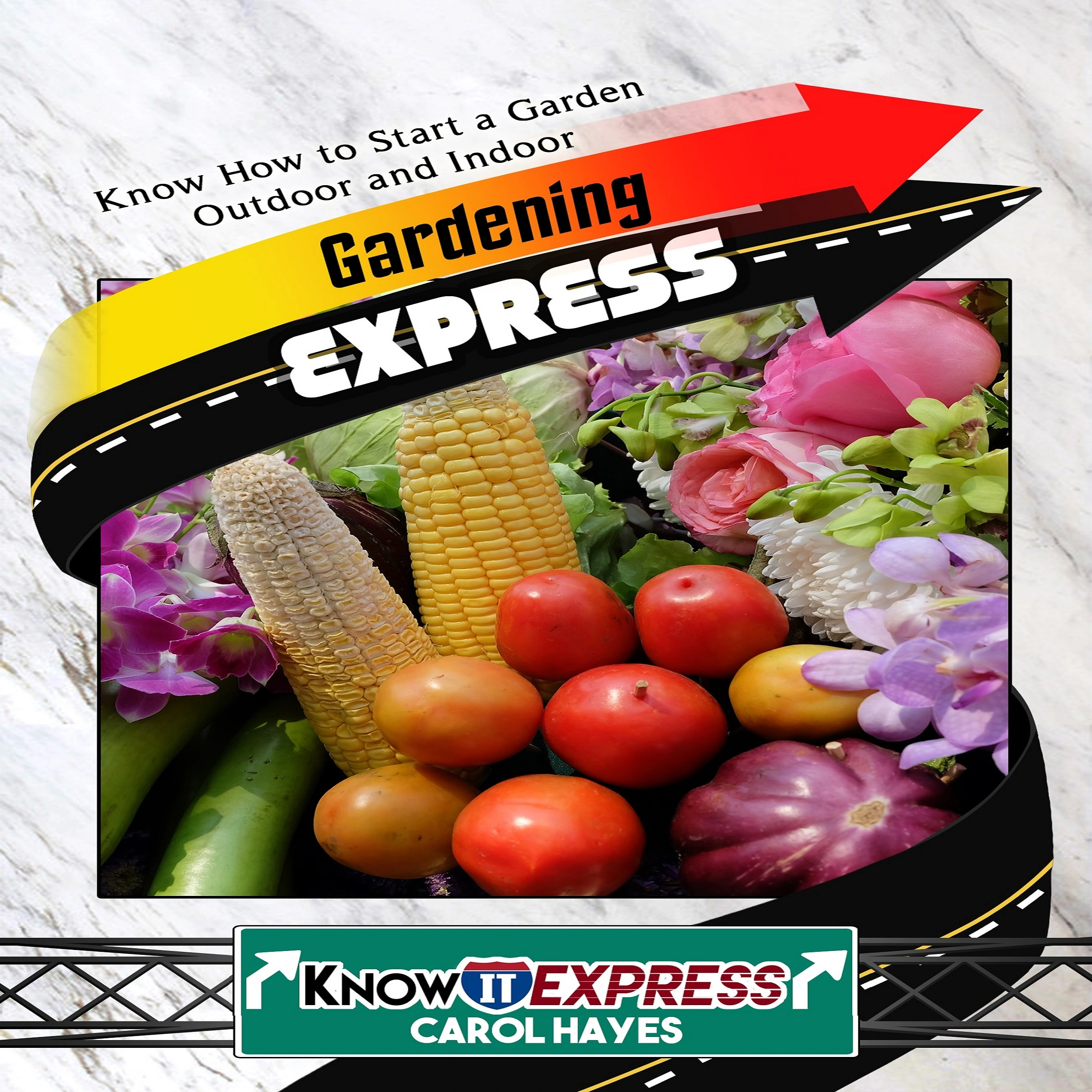 Gardening Express Audiobook by Carol Hayes