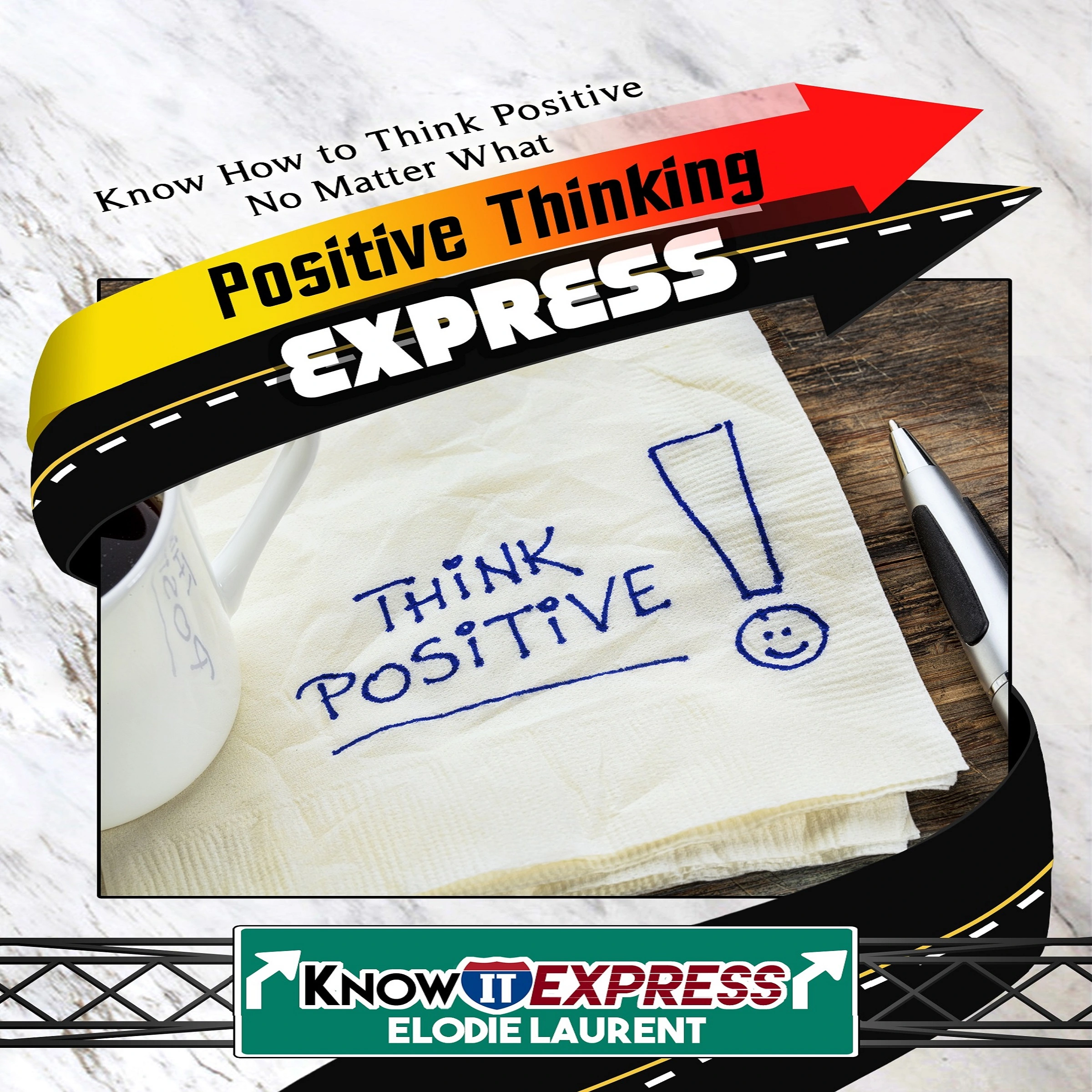 Positive Thinking Express Audiobook by Elodie Laurent