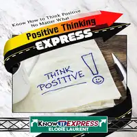 Positive Thinking Express Audiobook by Elodie Laurent