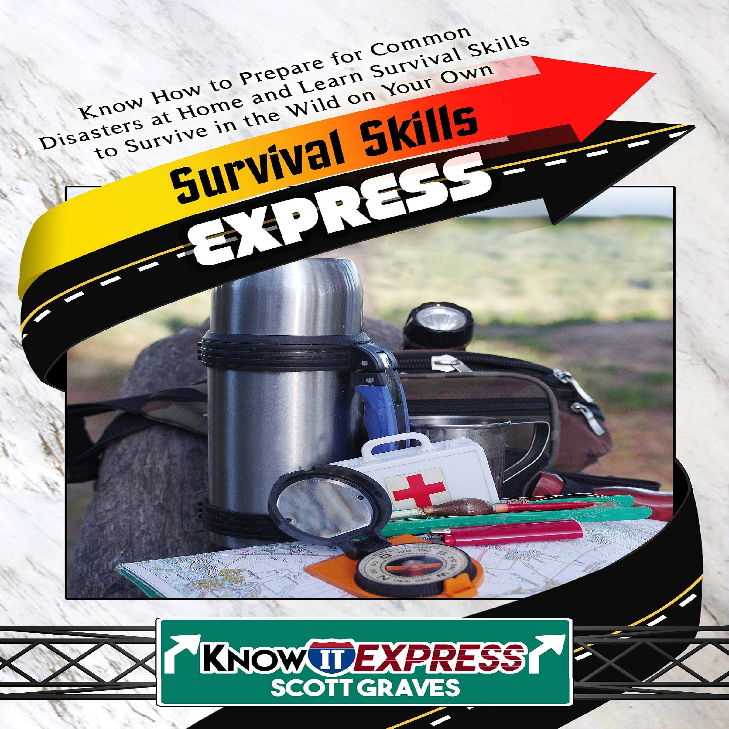 Survival Skills Express by Scott Graves Audiobook