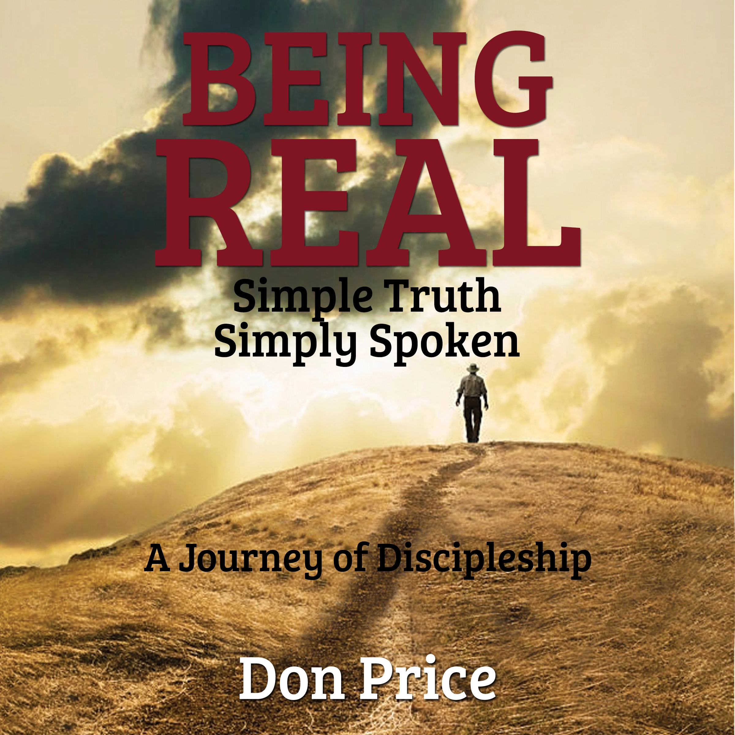 Being Real - Simple Truth Simply Spoken Audiobook by Don Price