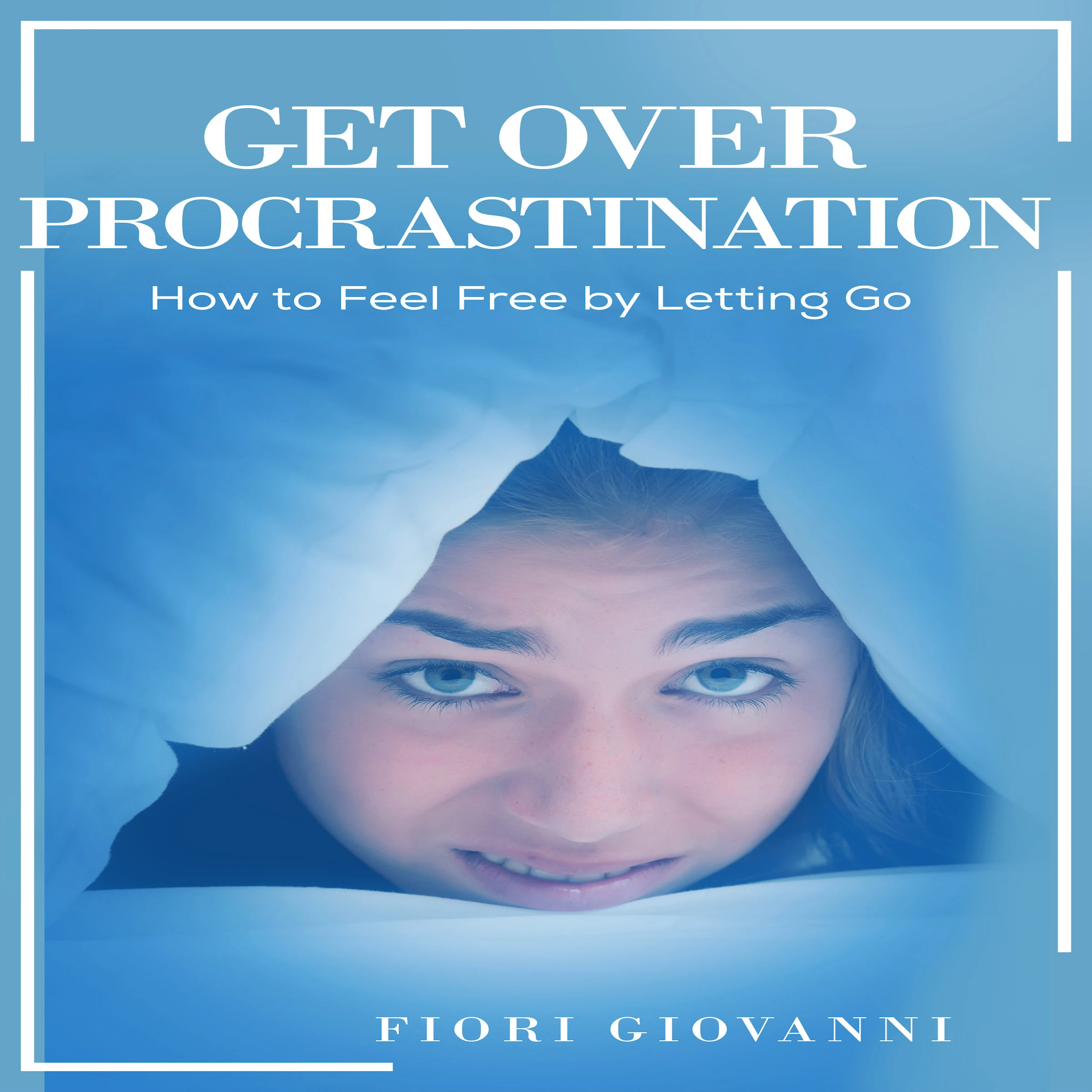 Get Over Procrastination Audiobook by Fiori Giovanni