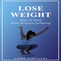 Lose Weight Audiobook by Fiori Giovanni