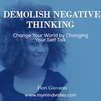 Demolish Negative Thinking Audiobook by Fiori Giovanni