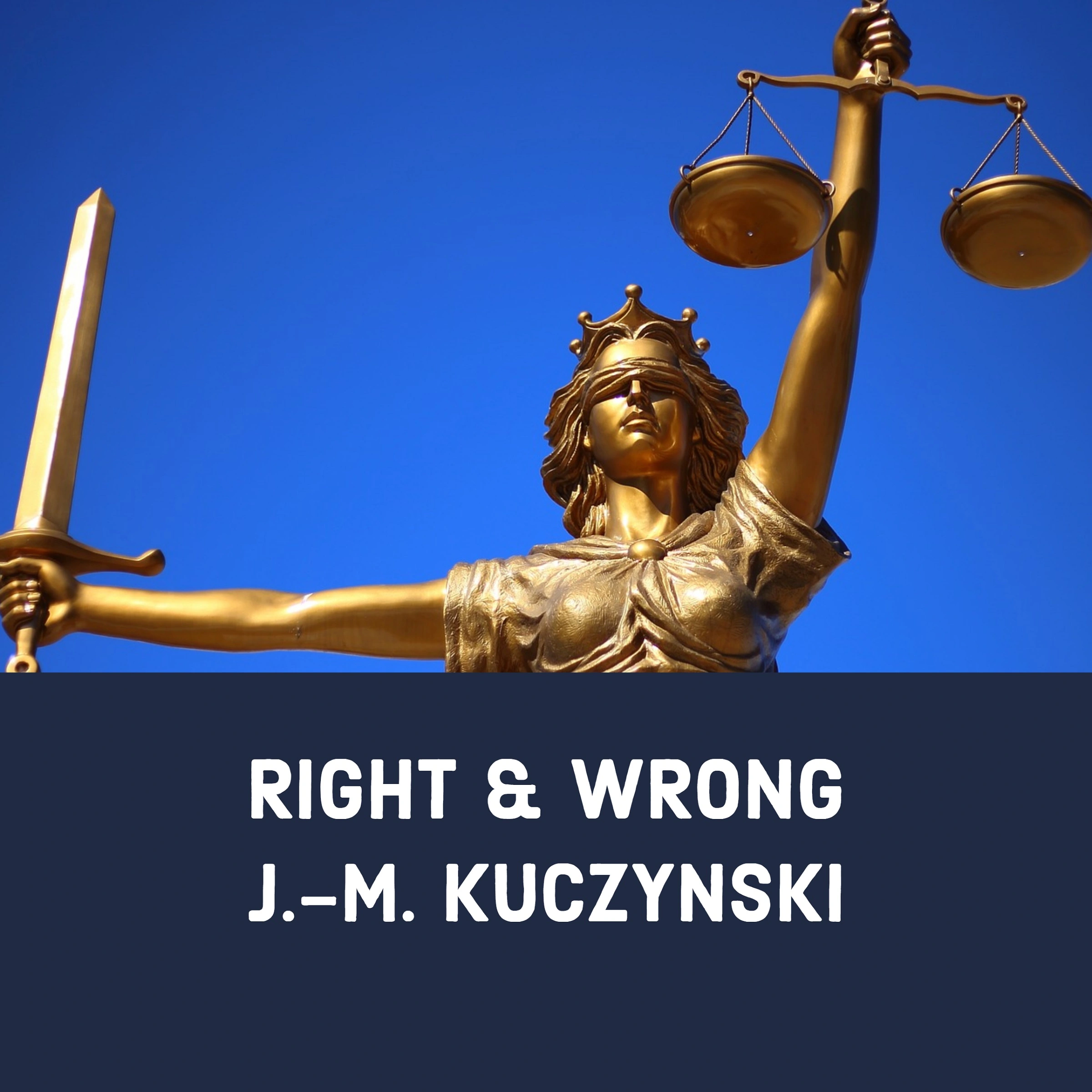 Right and Wrong Audiobook by J.-M. Kuczynski