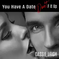 You Have a Date, Don't F It Up Audiobook by Cassie Leigh