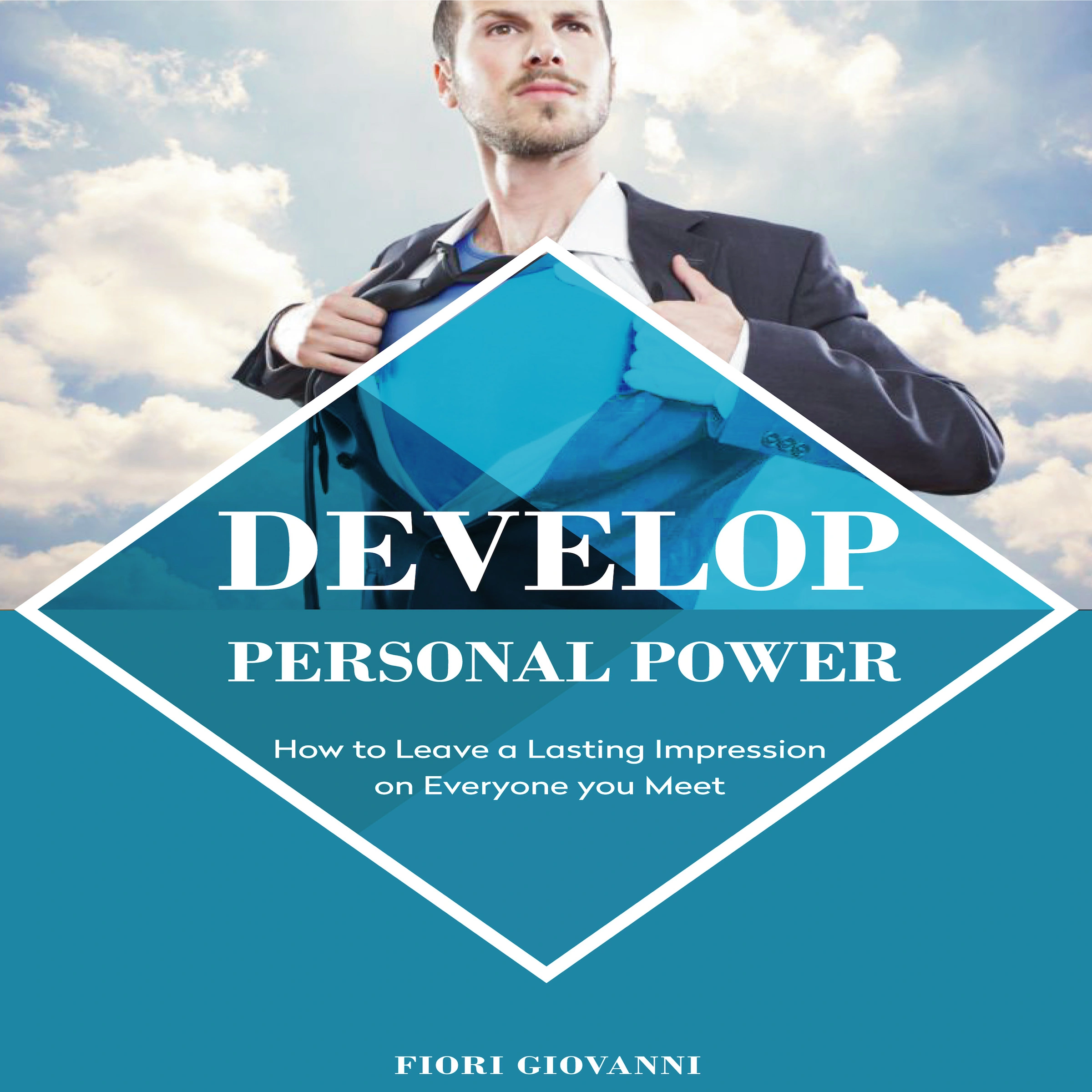 Develop Personal Power Audiobook by Fiori Giovanni