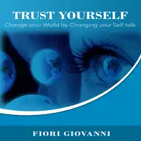 Trust Yourself Audiobook by Fiori Giovanni