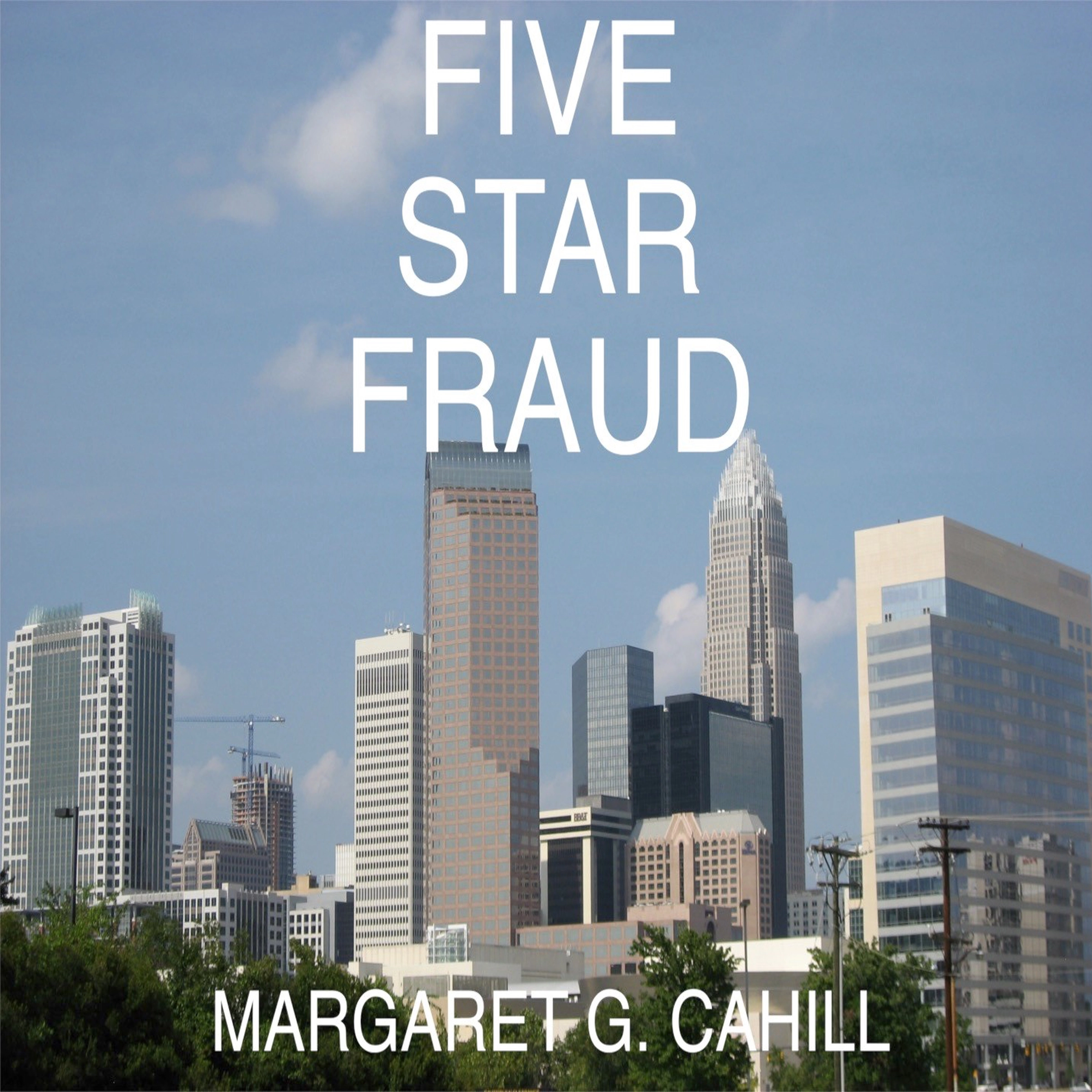 Five Star Fraud by Margaret G. Cahill