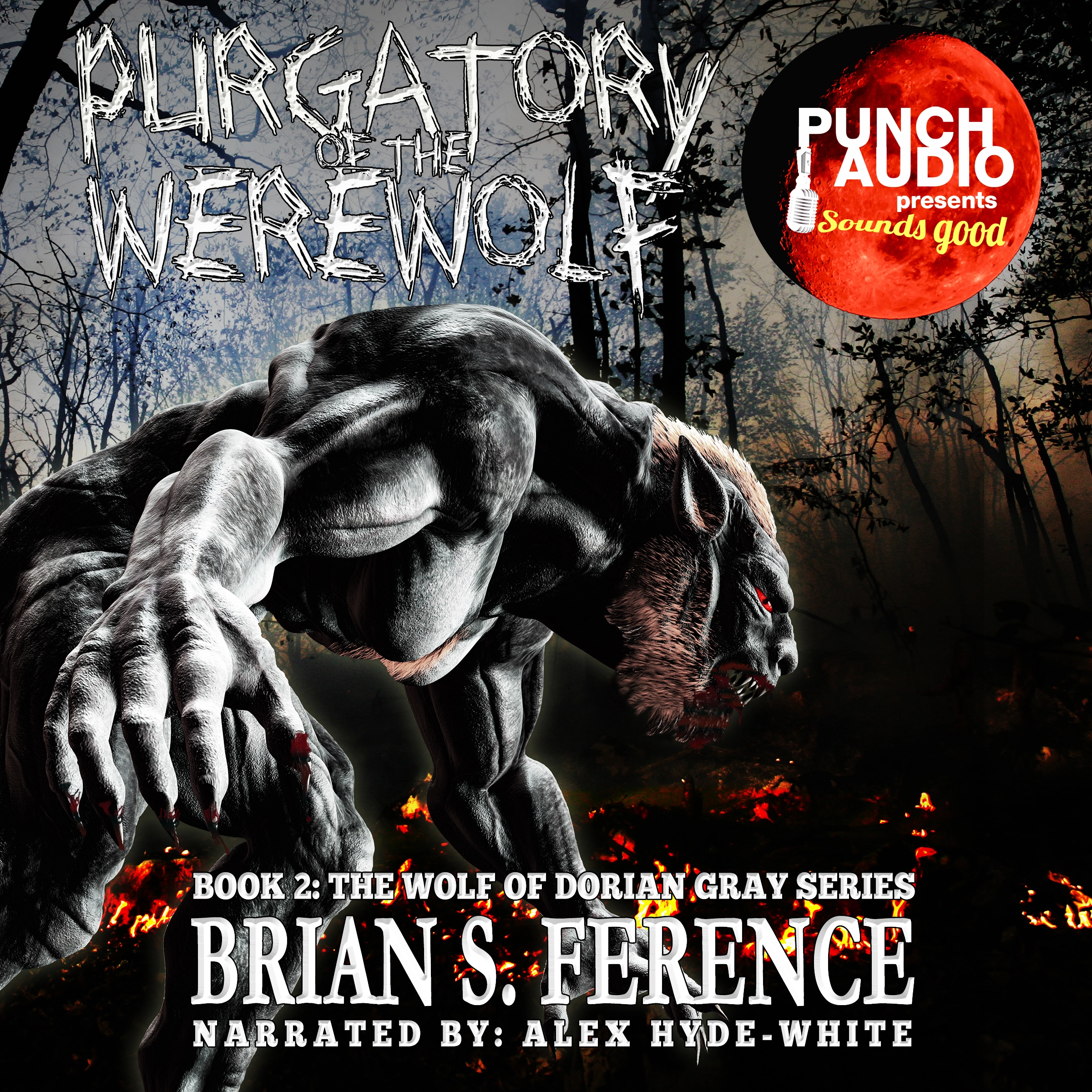 PURGATORY OF THE WEREWOLF – BOOK 2 OF THE WOLF OF DORIAN GRAY SERIES by BRIAN S. FERENCE Audiobook