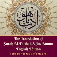 The Translation of Surah Al-Fatihah & Juz Amma English Edition Audiobook by Jannah Firdaus Mediapro