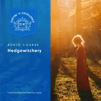 Hedgewitchery Audiobook by Centre of Excellence