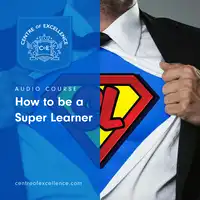 How to be a Super Learner Audiobook by Centre of Excellence