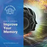 Improve Your Memory Audiobook by Centre of Excellence