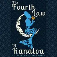 The Fourth Law of Kanaloa Audiobook by Johan Twiss