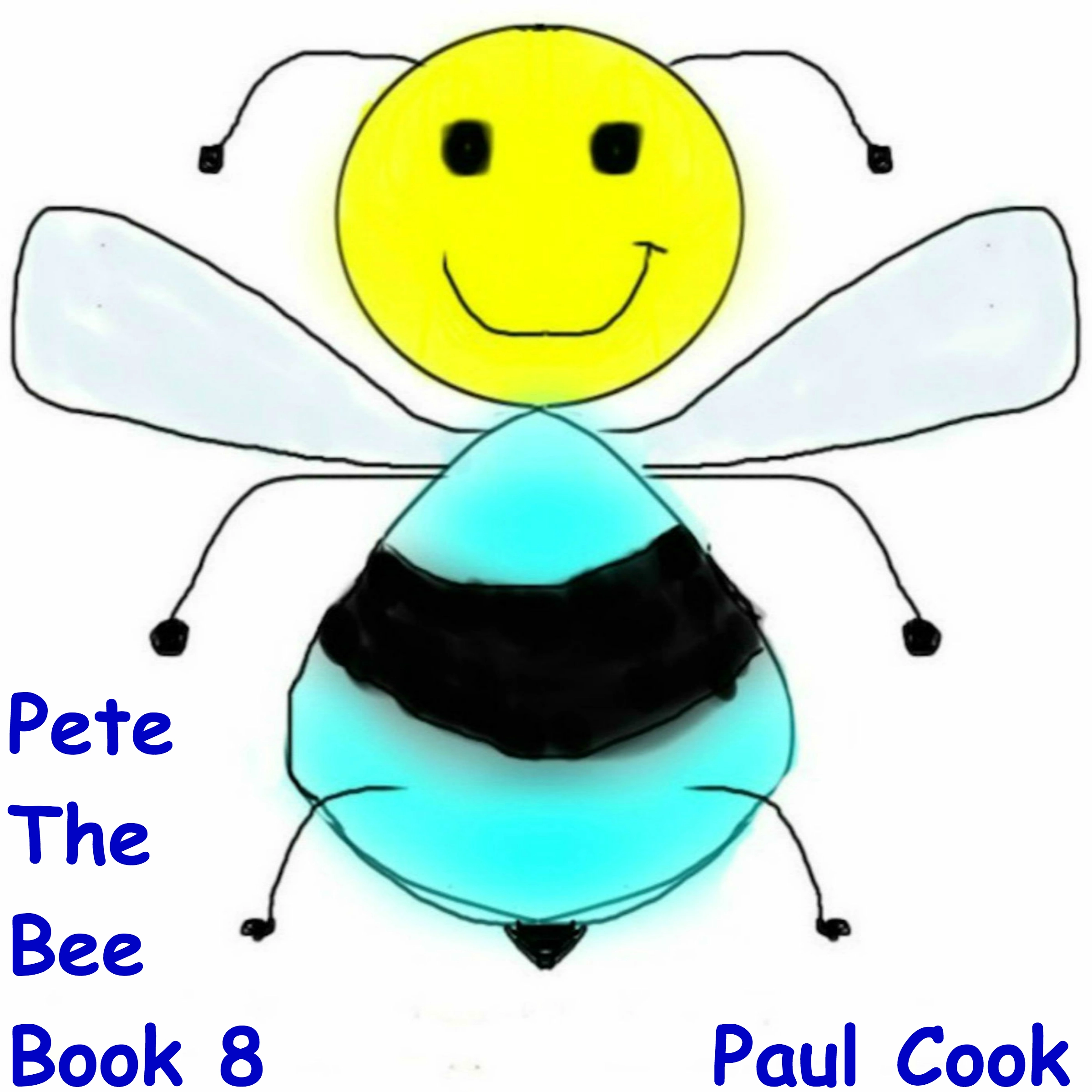 Pete The Bee Book 8 by Paul Cook