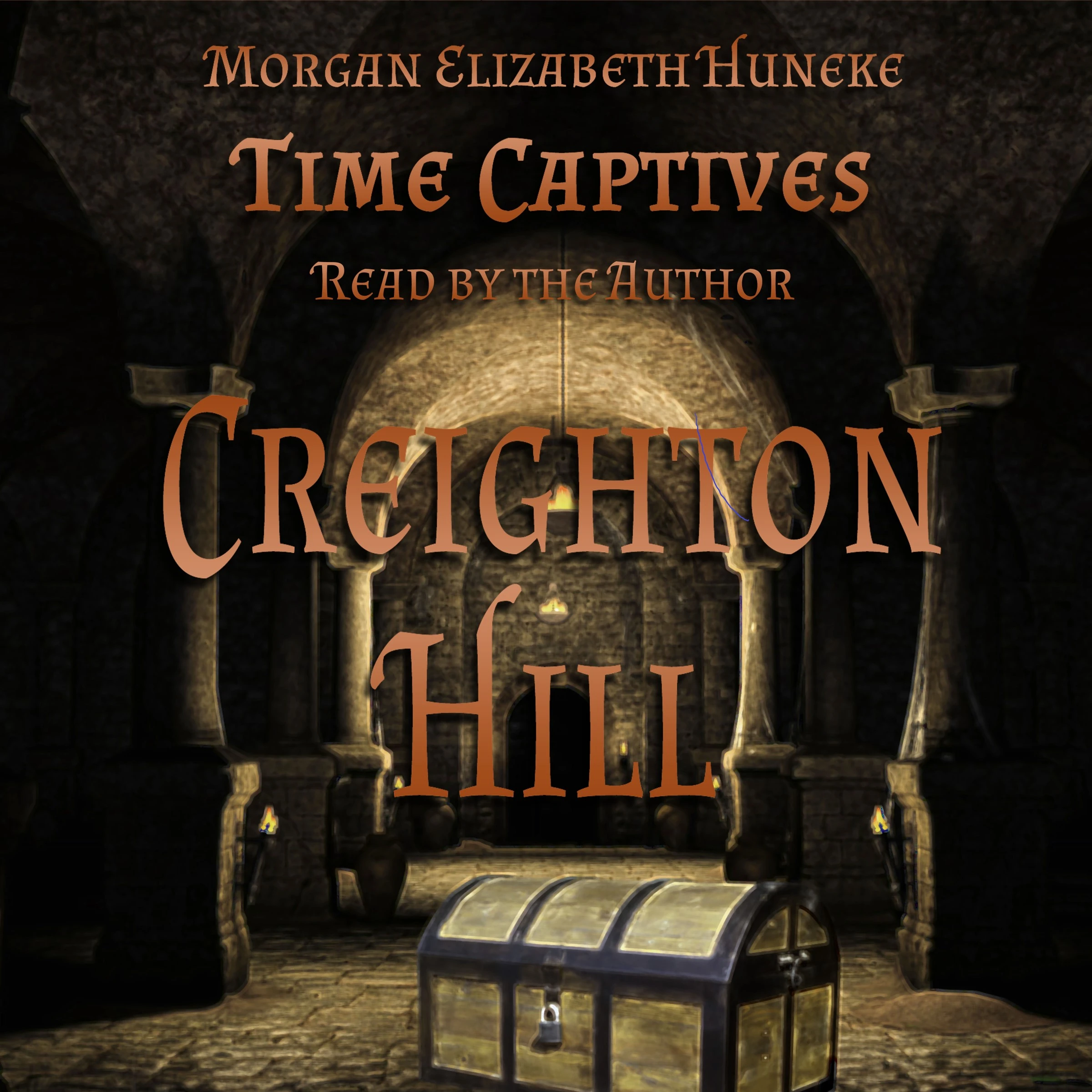 Time Captives: Creighton Hill by Morgan Elizabeth Huneke Audiobook