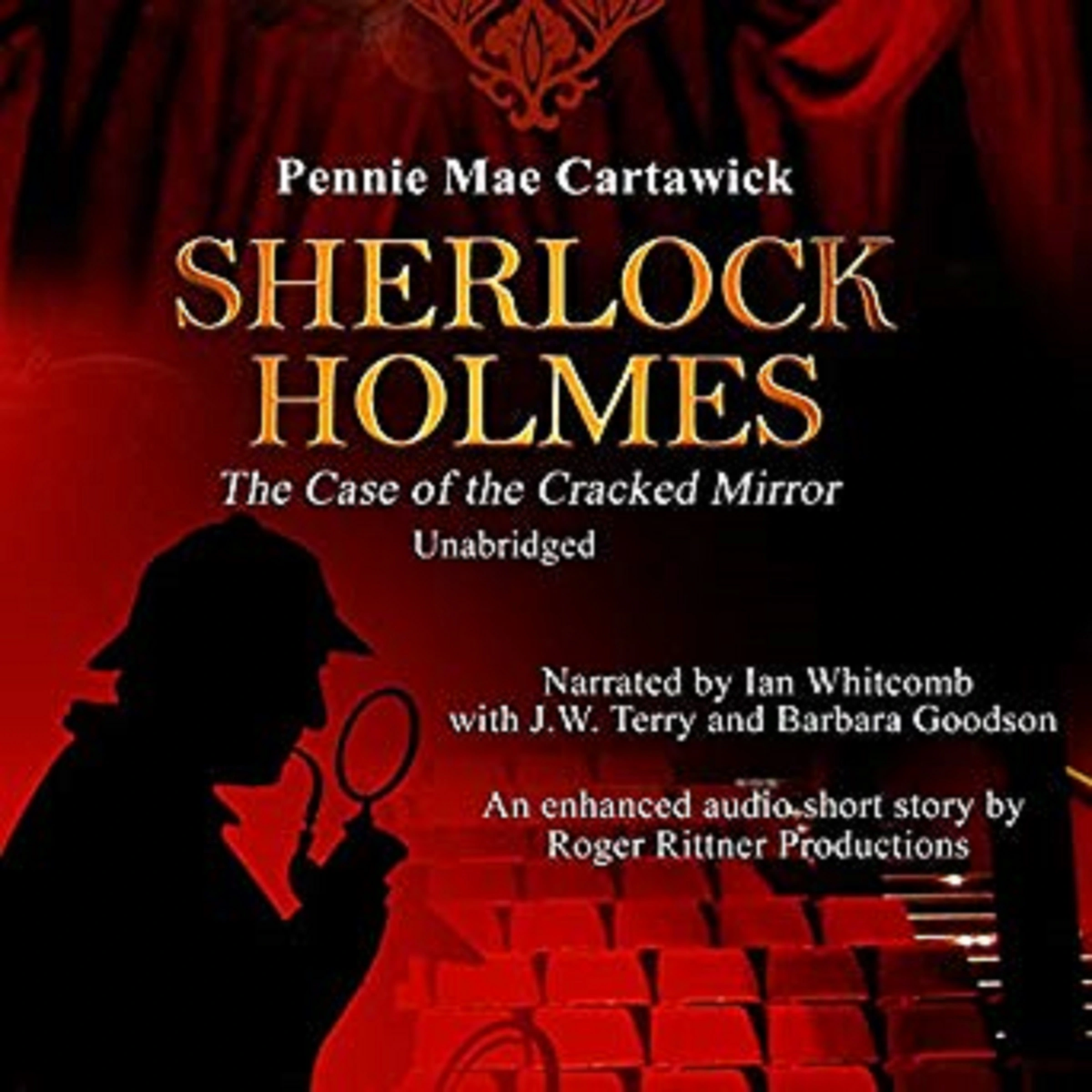 Sherlock Holmes: The Case of the Cracked Mirror, A Short Mystery Audiobook by Pennie Mae Cartawick