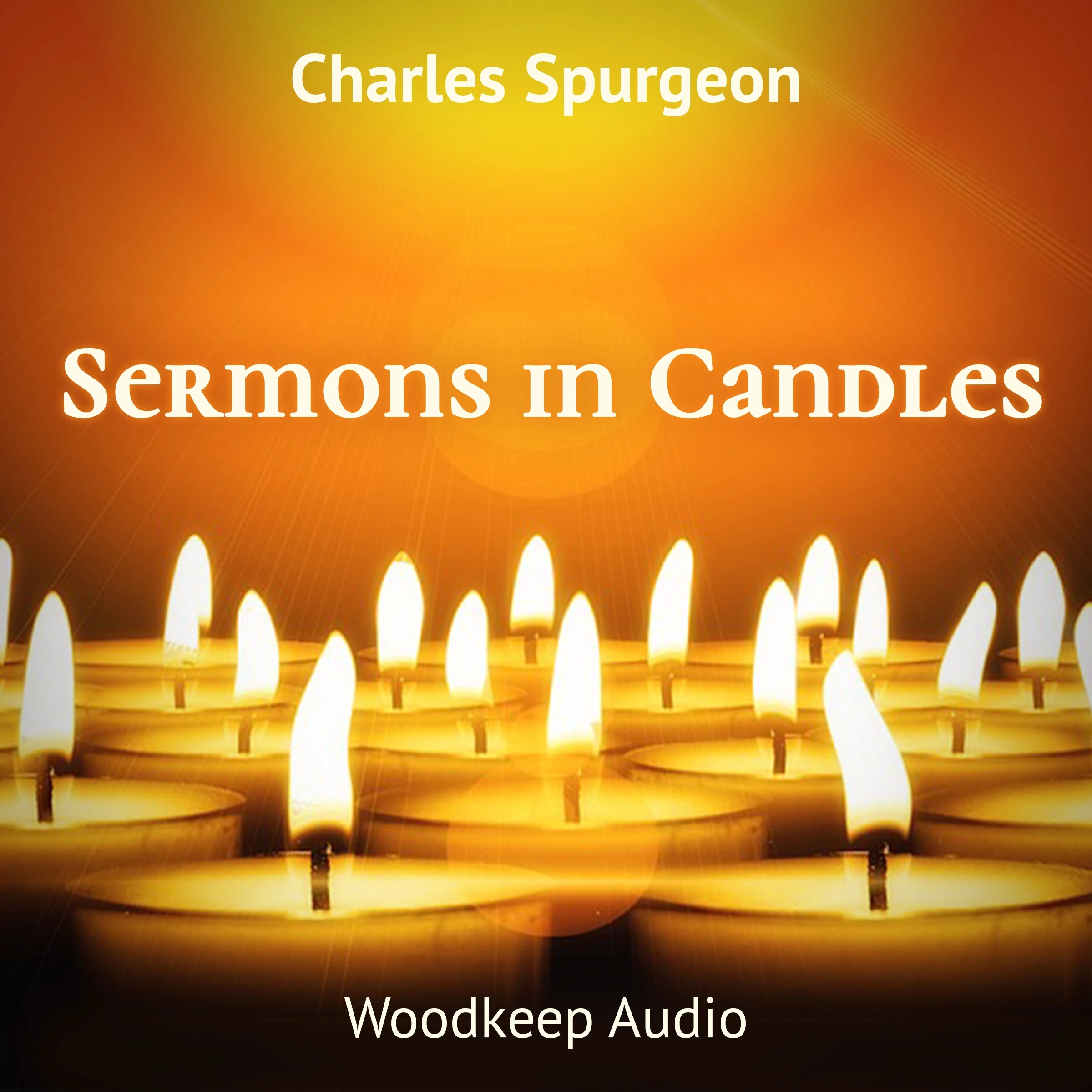 Sermons in Candles by Charles Spurgeon