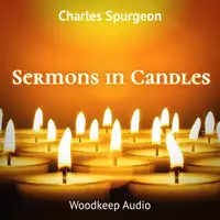 Sermons in Candles Audiobook by Charles Spurgeon