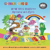 Sidewalk Stories How Otis Oaktree Opened His Eyes Audiobook by Kate Shannon