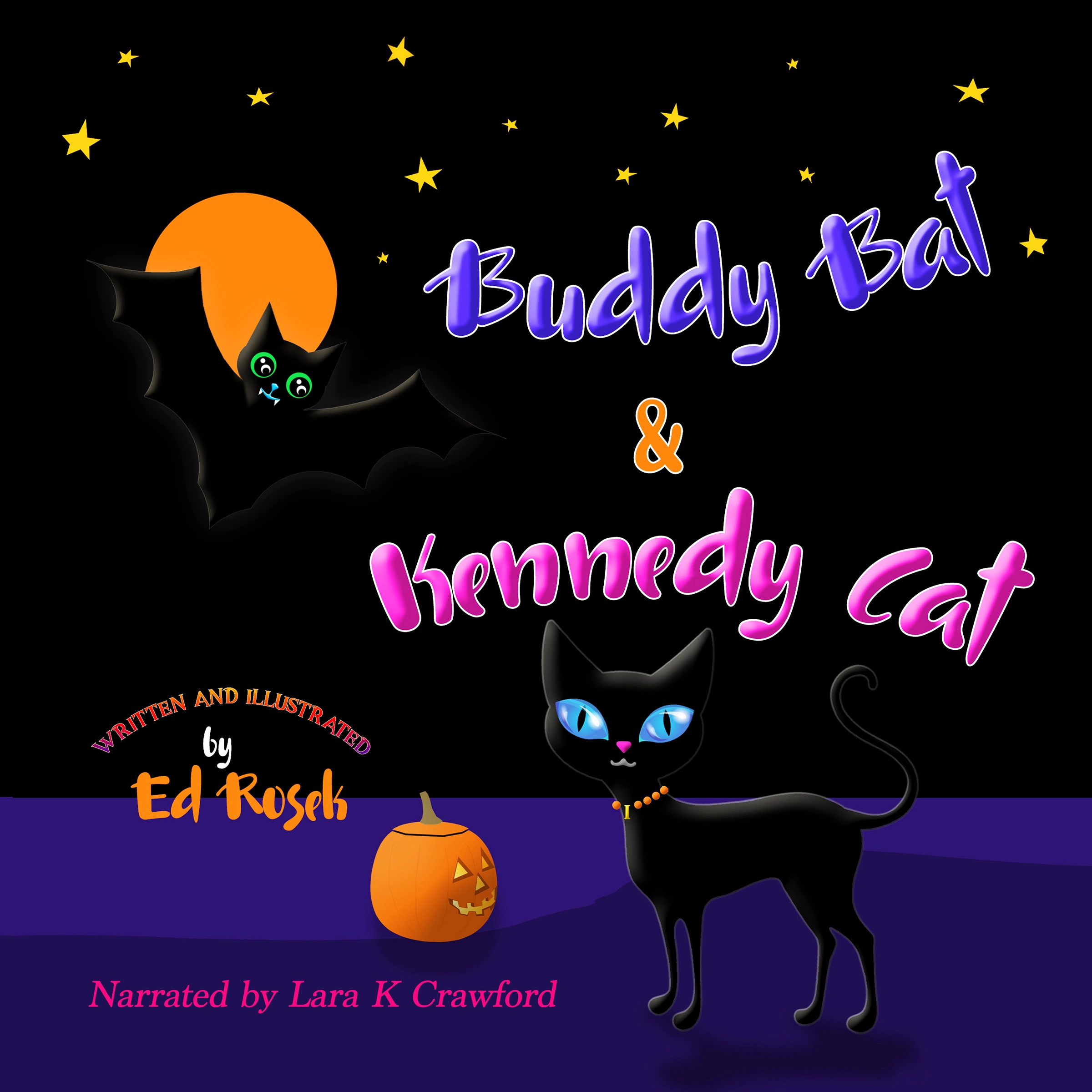 Buddy Bat & Kennedy Cat Audiobook by Ed Rosek