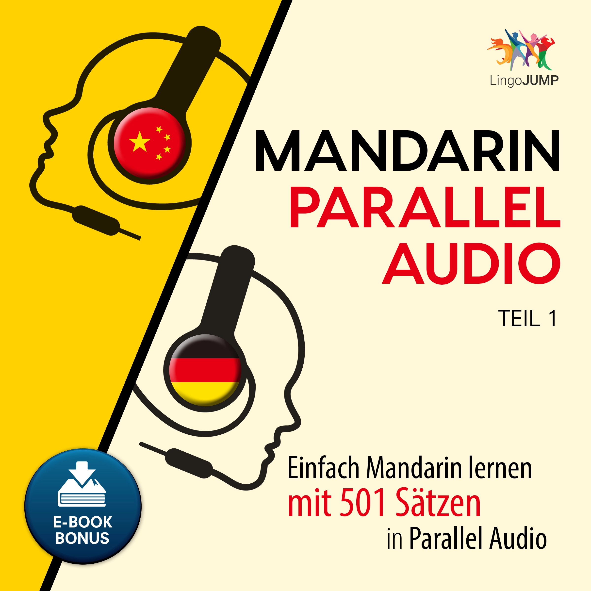 Mandarin Parallel Audio - Einfach Mandarin lernen mit 501 Sätzen in Parallel Audio - Teil 1 by Lingo Jump