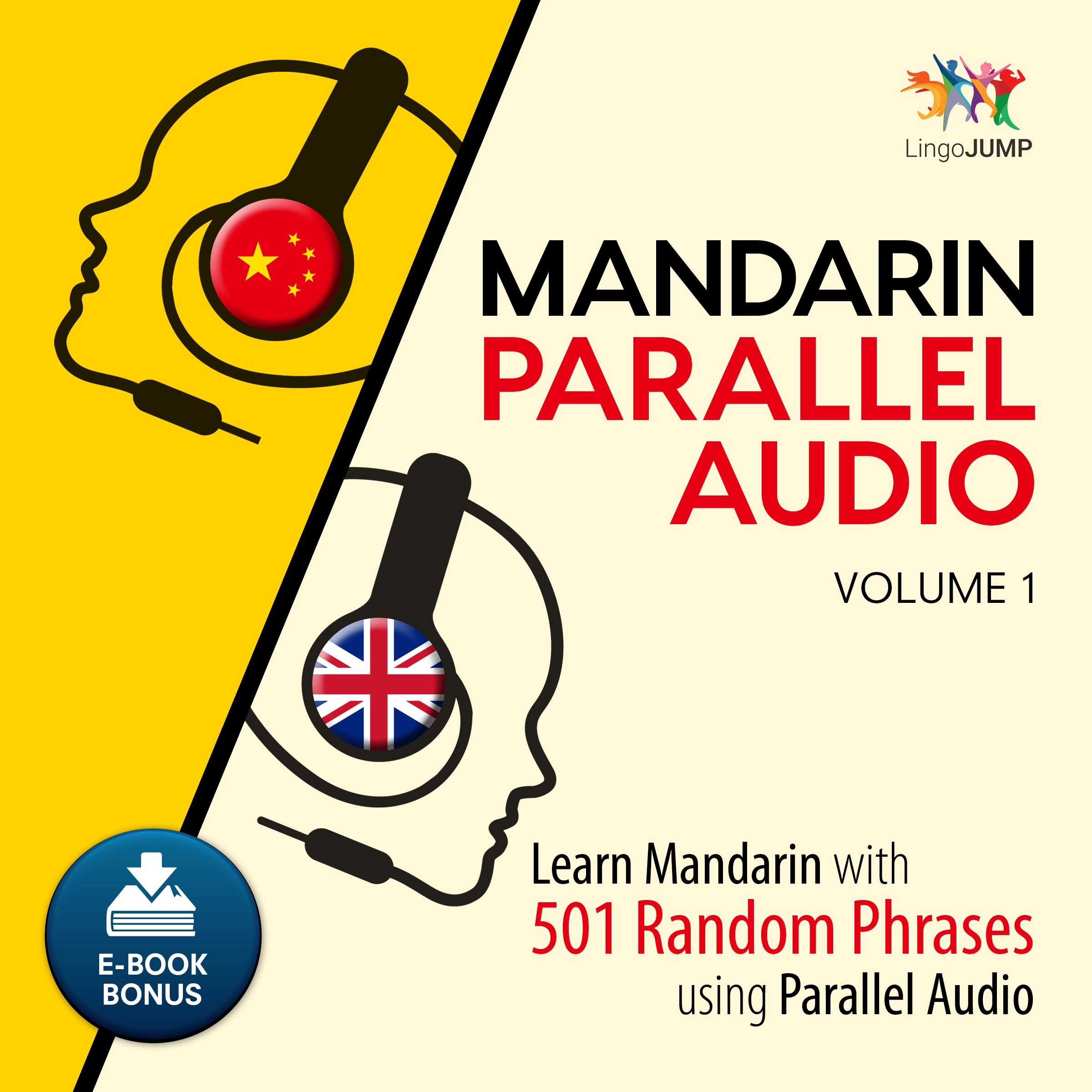 Mandarin Parallel Audio - Learn Mandarin with 501 Random Phrases using Parallel Audio - Volume 1 Audiobook by Lingo Jump