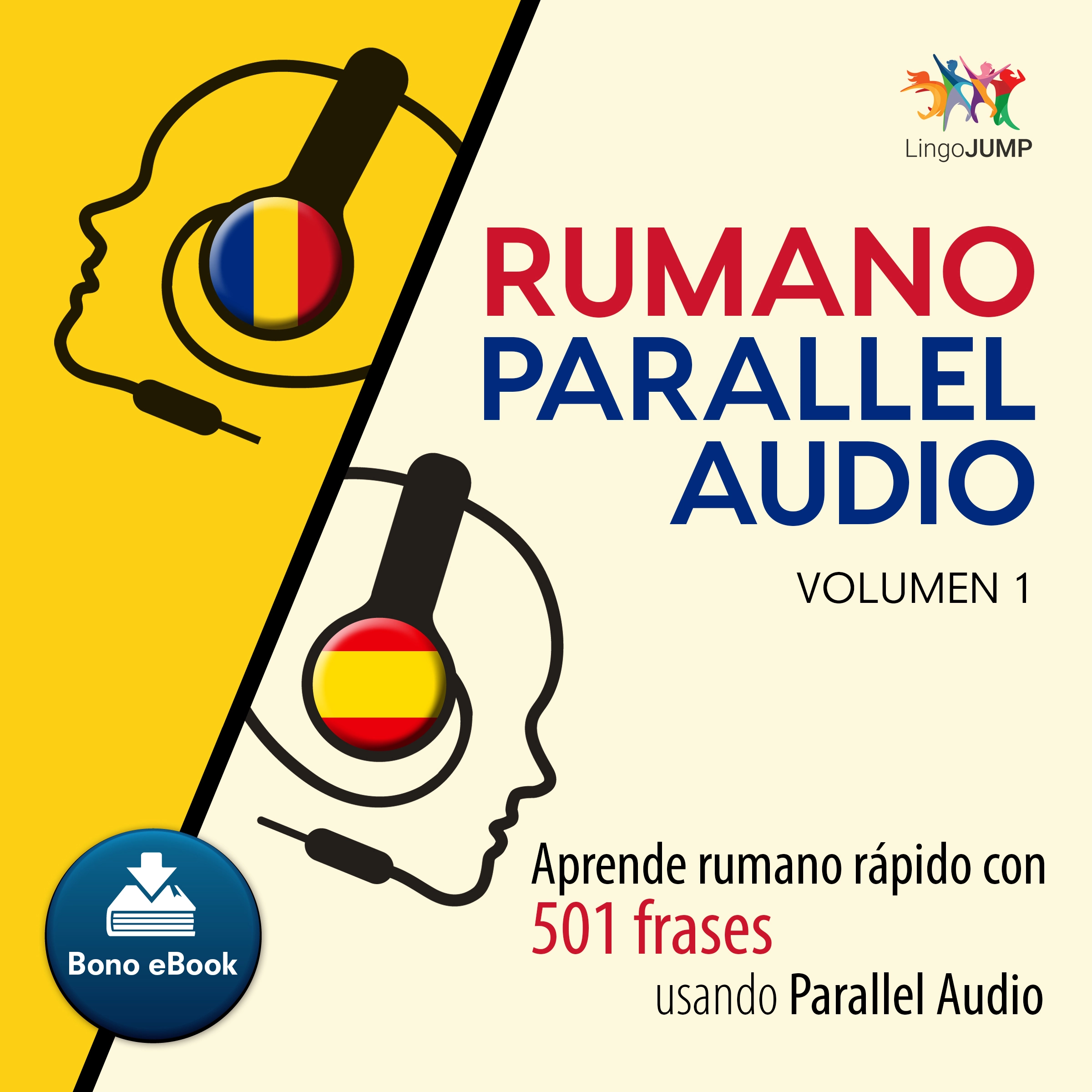 Rumano Parallel Audio – Aprende rumano rápido con 501 frases usando Parallel Audio - Volumen 1 by Lingo Jump