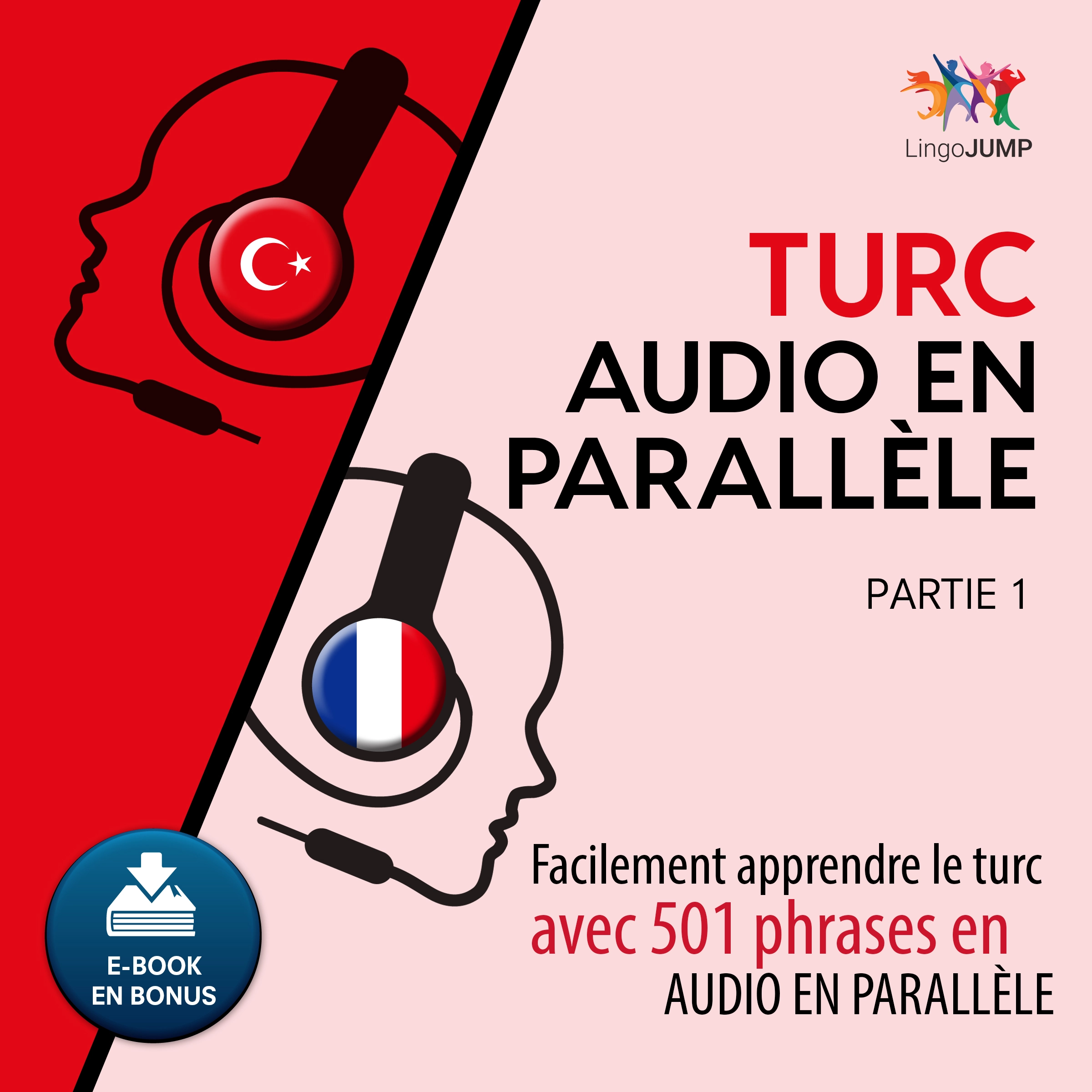 Turc audio en parallèle - Facilement apprendre le turc avec 501 phrases en audio en parallèle - Partie 1 by Lingo Jump