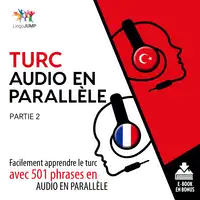 Turc audio en parallèle - Facilement apprendre le turc avec 501 phrases en audio en parallèle - Partie 2 Audiobook by Lingo Jump