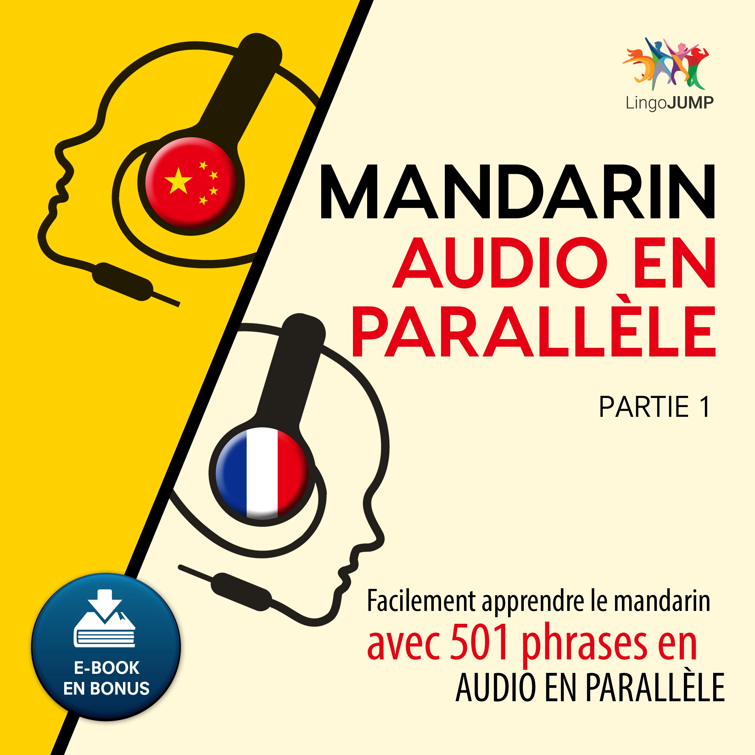 Mandarin audio en parallèle - Facilement apprendre le mandarin avec 501 phrases en audio en parallèle - Partie 1 by Lingo Jump