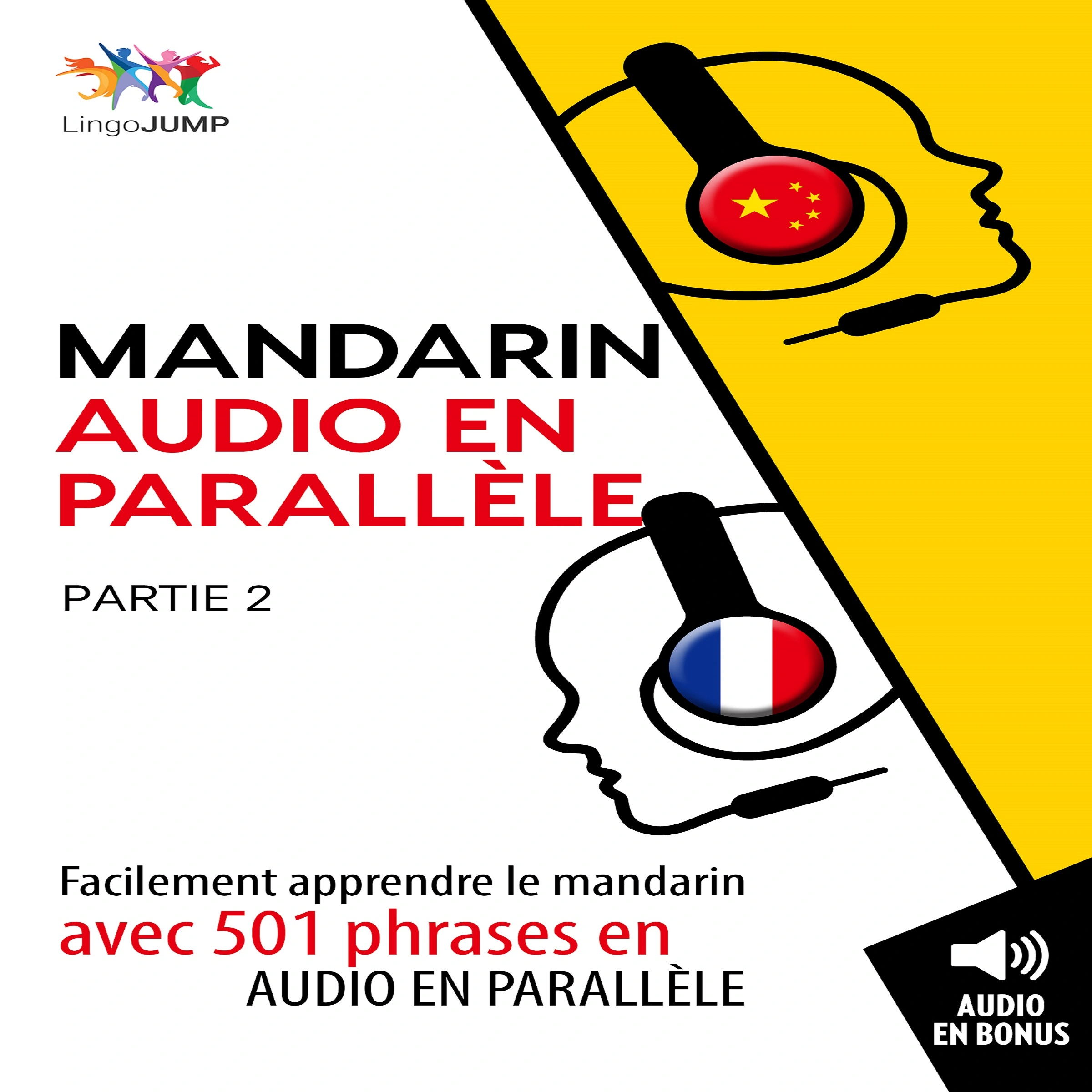 Mandarin audio en parallèle - Facilement apprendre le mandarin avec 501 phrases en audio en parallèle - Partie 2 Audiobook by Lingo Jump