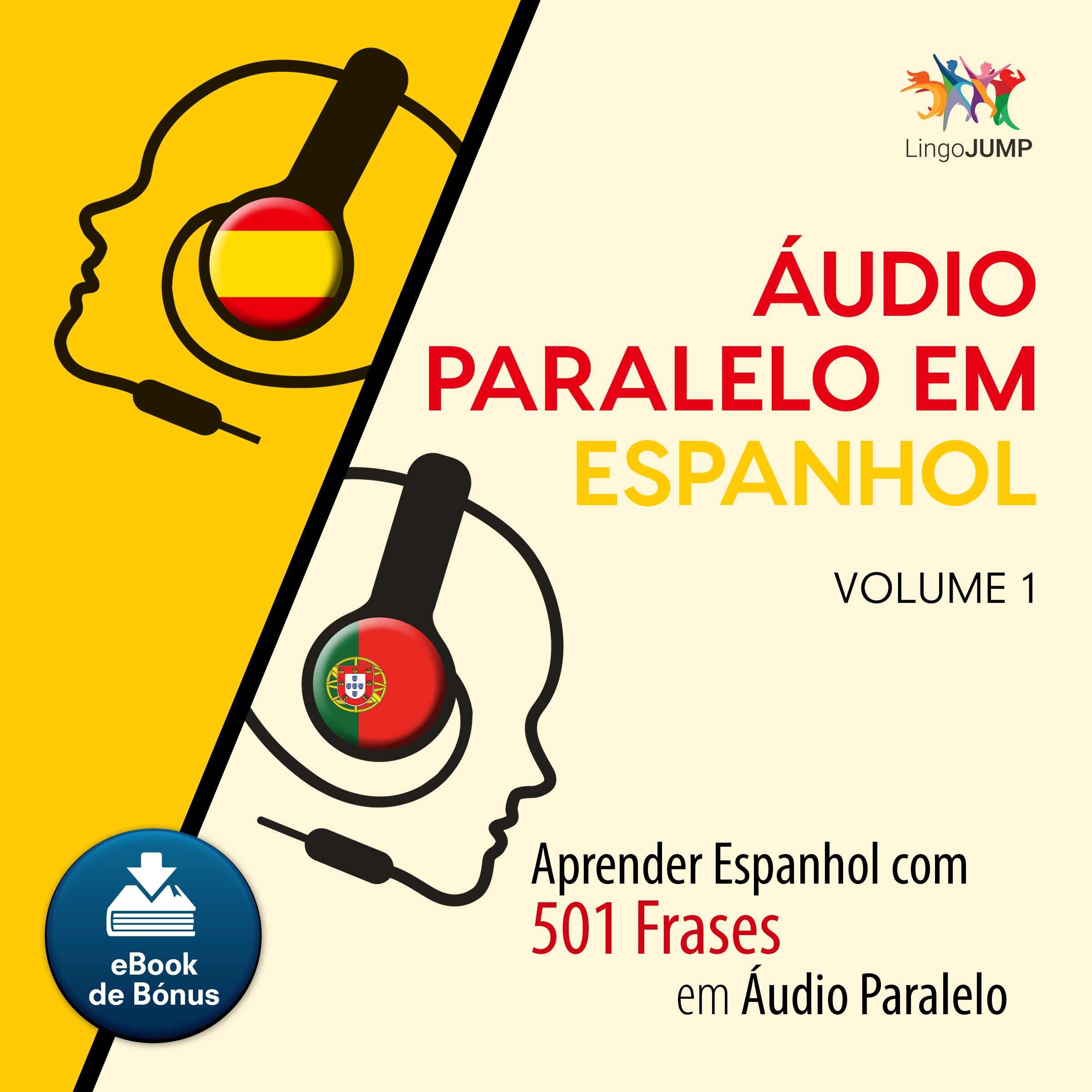 Áudio Paralelo em Espanhol - Aprender Espanhol com 501 Frases em Áudio Paralelo - Volume 1 by Lingo Jump Audiobook