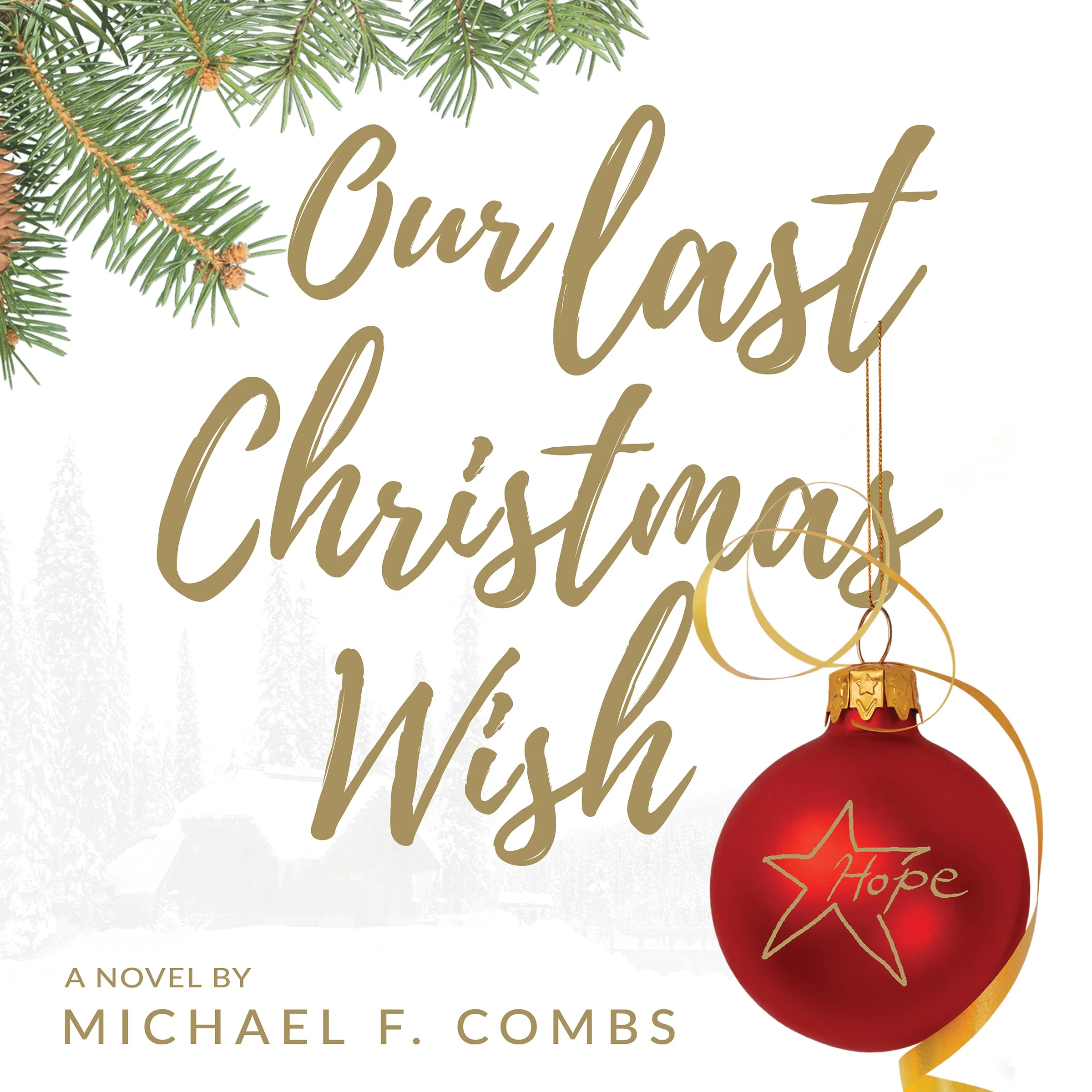 Our Last Christmas Wish Audiobook by Michael F. Combs