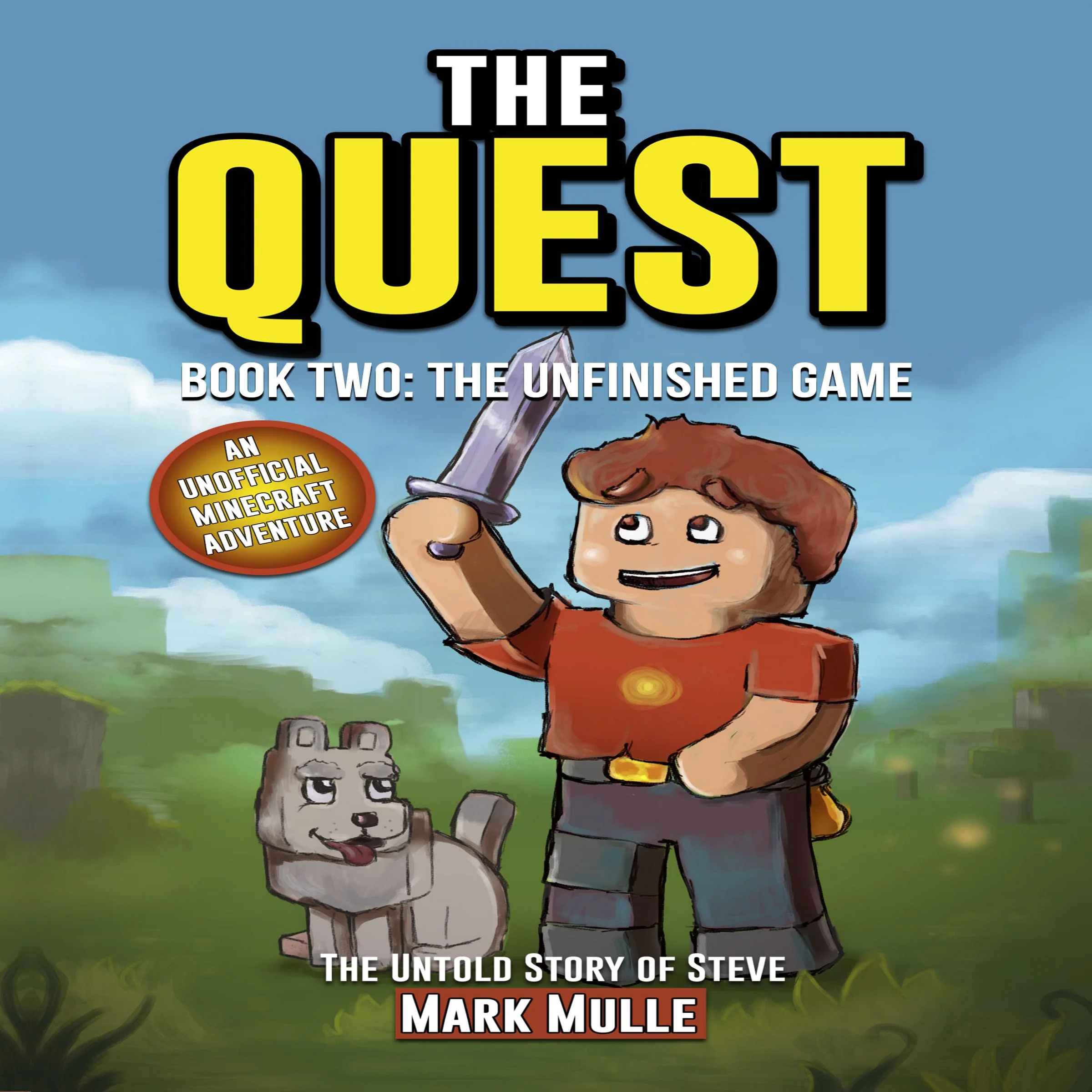 The Quest: The Untold Story of Steve, Book Two: The Unfinished Game on  Audiobook | Sounded.com