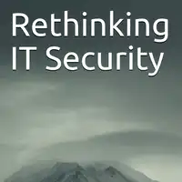 Rethinking IT Security Audiobook by Svavar Ingi Hermannsson